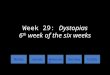 Week 29: Dystopias 6 th week of the six weeks MondayTuesdayWednesdayThursdayFriday