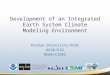 Development of an Integrated Earth System Climate Modeling Environment Purdue University/RCAC NCAR/ESG NOAA/CIRES