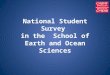 National Student Survey in the School of Earth and Ocean Sciences