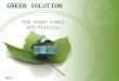 GREEN SOLUTION FOR SCRAP TIRES and Plastics 2014