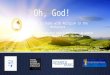 Oh, God! Coming to Terms with Religion in the Workplace Phyllis W. Cheng, Esq., DirectorAnne Richardson, Esq. David Kadue, Esq., Partner Alan J. Reinach,