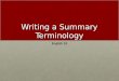 Writing a Summary Terminology English 10. What’s an author’s claim? In your notes, define claim in your own words.In your notes, define claim in your