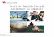 Swedish Agency for Government Employers Facts on Swedish Central Government as employer