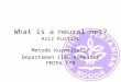 What is a neural net? Aziz Kustiyo Metode Kuantitatif Departemen Ilmu Komputer FMIPA IPB