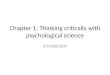 Chapter 1: Thinking critically with psychological science Introduction