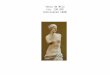Venus de Milo cca. 130 BCE (discovered 1820). Praxiteles (4 th century B.C.) The Aphrodite of Cnidus Kos Knidos The Colonna Venus, a Roman Copy The Ludovisi