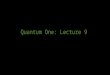 Quantum One: Lecture 9. Graham Schmidt Orthogonalization
