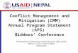Conflict Management and Mitigation (CMM) Annual Program Statement (APS) Bidders’ Conference Presented by the Democracy and Governance Office (DGO) March