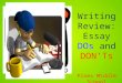 Writing Review: Essay DOs and DON’Ts Pines Middle School