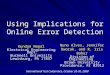 Using Implications for Online Error Detection Nuno Alves, Jennifer Dworak, and R. Iris Bahar Division of Engineering Brown University Providence, RI 02912