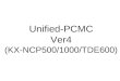 Unified-PCMC Ver4 (KX-NCP500/1000/TDE600). Installation