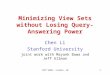 ICDT'2001, London, UK1 Minimizing View Sets without Losing Query-Answering Power Chen Li Stanford University joint work with Mayank Bawa and Jeff Ullman