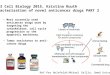 Lab 3 Cell Biology 2015, Kristina Ruuth Characterisation of novel anticancer drugs PART 2 Most currently used anticancer drugs work by targeting the cytoskeleton,