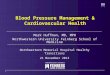 1 Mark Huffman, MD, MPH Northwestern University Feinberg School of Medicine Northwestern Memorial Hospital Healthy Transitions 21 November 2013 Blood Pressure