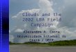 Clouds and the 2002 LBA Field Campaign Alexandre A. Costa Universidade Estadual do Ceará / UECE