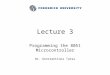 Lecture 3 Programming the 8051 Microcontroller Dr. Konstantinos Tatas