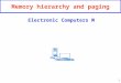 1 Memory hierarchy and paging Electronic Computers M