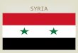 SYRIA.   In 1958, Egypt and Syria formed the United Arab Republic  Syria became independent on Sept. 29, 1961 following a revolution. Origins and