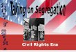 Civil Rights Era U.S. History 3.27.14 Topic-- Civil Rights Handouts: 10-Part Box Notes A.P. PRD’s (DBQ) or Johnson Article- Friday Today’s Subjects…