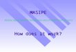MASIPE How does it work? Mobile Agent Systems Integration into Parallel Environments