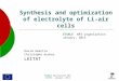 STABLE Description WP3 LEITAT– January,2013 Synthesis and optimization of electrolyte of Li-air cells David Amantia Christophe Aucher LEITAT STABLE WP3