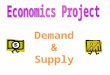 Demand & Supply Demand is different from quantity demanded. Demand refers to the quantities demanded at ALL given prices while quantity demanded refers