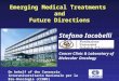 Emerging Medical Treatments and Future Directions Stefano Iacobelli Cancer Clinic & Laboratory of Molecular Oncology On behalf of the Consorzio Interuniversitario