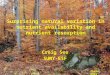 Surprising natural variation in nutrient availability and nutrient resorption Craig See SUNY-ESF Photo: USFS