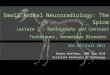 Small Animal Neuroradiology: The Spine Lecture 1 – Radiography and Contrast Techniques, Anomalous Diseases VCA 341 Fall 2011 Andrea Matthews, DVM, Dip