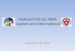 Federal FY10 Q1 ARRA Update and Informational November 18, 2009