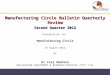 Manufacturing Circle Bulletin Quarterly Review Second Quarter 2012 Presentation for Manufacturing Circle 16 August 2012 by Dr Iraj Abedian P AN -A FRICAN