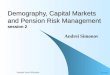 4/15/2015 Strategic Asset Allocation 1 Demography, Capital Markets and Pension Risk Management session 2 Andrei Simonov
