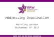 South West and Mid Wales Consortium Addressing Deprivation Briefing Update September 9 th 2013