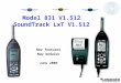 Model 831 V1.512 SoundTrack LxT V1.512 New features New modules June 2009