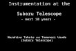 Instrumentation at the Subaru Telescope - next 10 years - Naruhisa Takato and Tomonori Usuda (Subaru Telescope)