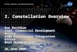 National Aeronautics and Space Administration  Presentation to the NASA Goddard Academy 2. Constellation Overview Ken Davidian Lead, Commercial