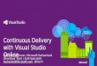 Modern Application Lifecycle Visual Studio Online journey, capabilities and DevOps Scenarios Good to know