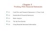 Chapter 3 Working With Financial Statements 3.1Cash Flow and Financial Statements: A Closer Look 3.2Standardized Financial Statements 3.3Ratio Analysis