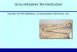 Groundwater Remediation Thanks to Phil deBlanc, Groundwater Services, Inc
