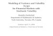 Modeling of Variance and Volatility Swaps for Financial Markets with Stochastic Volatility Anatoliy Swishchuk Department of Mathematics & Statistics, York