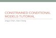 CONSTRAINED CONDITIONAL MODELS TUTORIAL Jingyu Chen, Xiao Cheng