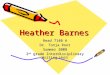 Heather Barnes Read 7140 A Dr. Tonja Root Summer 2008 2 nd grade Interdisciplinary Writing Unit