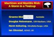 Machines and Mastitis Risk: A Storm in a Teatcup Graeme Mein, Australia Douglas Reinemann, UW-Madison, USA Douglas Reinemann, UW-Madison, USA Norm Schuring,