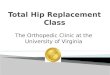 The Orthopedic Clinic at the University of Virginia