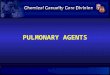 PULMONARY AGENTS. OBJECTIVES Historical perspective General issues related to toxic exposure Agents –source –mechanism of injury –clinical effects –therapy