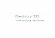 Chemistry 232 Electrolyte Solutions. Thermodynamics of Ions in Solutions  Electrolyte solutions – deviations from ideal behaviour occur at molalities