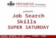 Presents Job Search Skills SUPER SATURDAY Saturday, September 27, 2014 10:00am – 4:00pmSponsored by the Croton Free Library