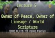 Cheon Gi 3 HC 7/5 (Solar 8/22/12) Lecture 5 Owner of Peace, Owner of Lineage / World Scripture