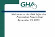 Welcome to the GHA Infection Prevention Power Hour December 19, 2013