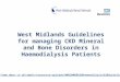 West Midlands Guidelines for managing CKD Mineral and Bone Disorders in Haemodialysis Patients 20MDB%20Haemodialysis%20Guidelines.pdf
